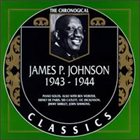 JAMES P JOHNSON The Chronological Classics: James P. Johnson 1943-1944 album cover