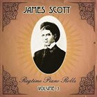 JAMES SCOTT Ragtime Piano Roll: Volume 3 album cover