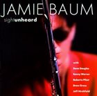 JAMIE BAUM Sight Unheard album cover