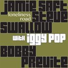 JAMIE SAFT — Loneliness Road (with Iggy Pop) album cover