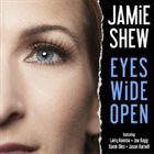 JAMIE SHEW Eyes Wide Open album cover