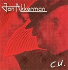 JAN AKKERMAN C.U. album cover