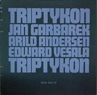 JAN GARBAREK — Triptykon (with Arild Andersen & Edward Vesala) album cover