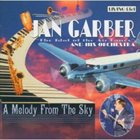 JAN GARBER Melody From the Sky album cover