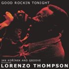 JAN KOŘÍNEK'S GROOVE Good Rockin Tonight (Featuring Lorenzo Thompson) album cover