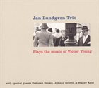 JAN LUNDGREN Plays The Music Of Victor Young album cover