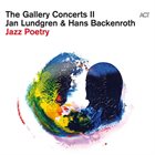 JAN LUNDGREN The Gallery Concerts II : Jazz Poetry album cover