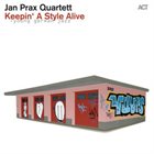 JAN PRAX Keepin' A Style Alive album cover