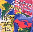 JANE BUNNETT Rendez-Vous Brazil, Cuba album cover