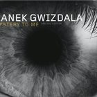 JANEK GWIZDALA Mystery To Me album cover