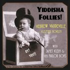 JANET KLEIN Janet Klein & Her Parlor Boys : Yiddisha Follies album cover