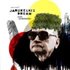 JARUZELSKI'S DREAM Jazz Gawronski album cover
