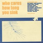 JASON AJEMIAN Who Cares How Long You Sink album cover