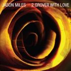 JASON MILES 2 Grover With Love album cover