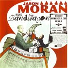 JASON MORAN The Bandwagon album cover