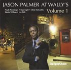 JASON PALMER At Wally's Volume 1 album cover