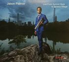 JASON PALMER Live From Summit Rock in Seneca Village album cover