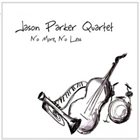 JASON PARKER No More, No Less album cover