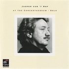 JASPER VAN 'T HOF At the Concertgebouw-Solo album cover