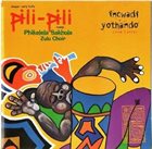 JASPER VAN 'T HOF Jasper Van't Hof 's Pili-Pili Meets Phikelela Sakhula Zulu Choir : Incwadi Yothando (Love Letter) album cover