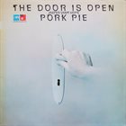 JASPER VAN 'T HOF Jasper Van't Hof's Pork Pie : The Door Is Open album cover