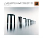 JAVIER GIROTTO Javier Girotto e Vince Abbracciante : Santuario album cover