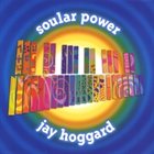 JAY HOGGARD Soular Power album cover