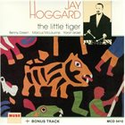JAY HOGGARD The Little Tiger album cover