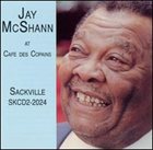 JAY MCSHANN Jay McShann At Cafe Des Copains album cover