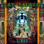 JAY TAUSIG Leo: Majesty of the Sun album cover