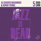 JAZZ IS DEAD (YOUNGE & MUHAMMAD) Doug Carn JID005 album cover