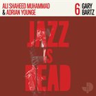 JAZZ IS DEAD (YOUNGE & MUHAMMAD) Gary Bartz JID006 album cover