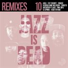 JAZZ IS DEAD (YOUNGE & MUHAMMAD) Remixes JID010 album cover