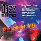 JAZZ MARTYRS Along Similar Lines album cover