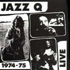 JAZZ Q PRAHA /JAZZ Q 1974-75 Live album cover