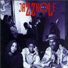 JAZZHOLE The Jazzhole album cover