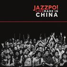JAZZPOSPOLITA Jazzpo! Live Made In China album cover