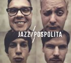 JAZZPOSPOLITA RePolished Jazz album cover