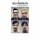 JAZZPOSPOLITA Repolished Jazz album cover