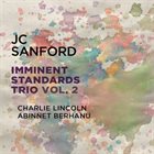 JC SANFORD Imminent Standards Trio Vol. 2 album cover