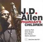 J.D. ALLEN Pharoah's Children album cover