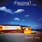 JEAN-CHRISTOPHE CHOLET Diagonal : Slavonic Tone album cover