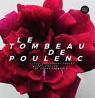 JEAN-CHRISTOPHE CHOLET Le Tombeau de Poulenc album cover