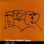 JEAN DEROME Trio Derome Guilbeault Tanguay ‎: 2004-2012 album cover