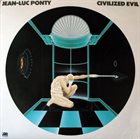 JEAN-LUC PONTY Civilized Evil album cover