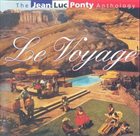 JEAN-LUC PONTY Le Voyage album cover