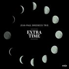 JEAN-PAUL BRODBECK Extra Time album cover