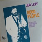 JED LEVY Jed Levy, Peter Leitch, Peter Madsen, Rufus Reid, Billy Hart : Good People album cover