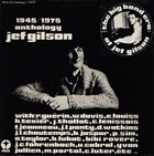 JEF GILSON Anthology Jef Gilson 1945/1975 : The Big Band Era album cover