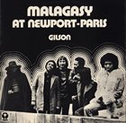 JEF GILSON Malagasy / Gilson : At Newport-Paris album cover